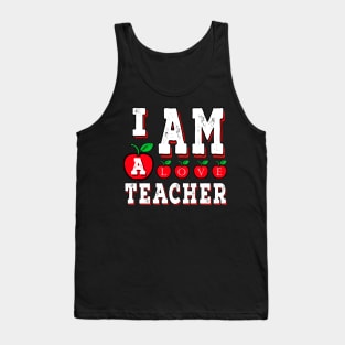 I Am A Teacher Tank Top